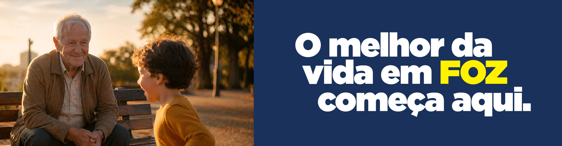 O melhor da vida em Foz começa aqui