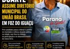Deoclécio Duarte assume diretório municipal do União Brasil em Foz do Iguaçu