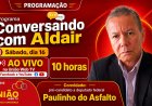 Paulinho do Asfalto participa do Programa Conversando com Aldair neste sábado