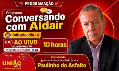 Paulinho do Asfalto participa do Programa Conversando com Aldair neste sábado