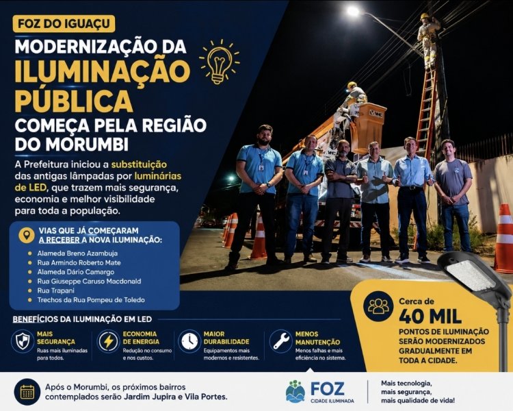 Foz do Iguaçu inicia modernização da iluminação pública com instalação de LED
